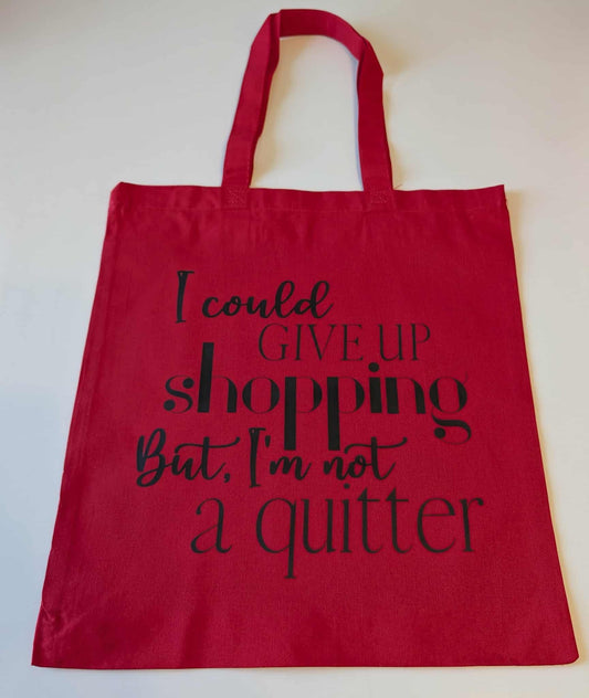 Not a quitter -tote bag